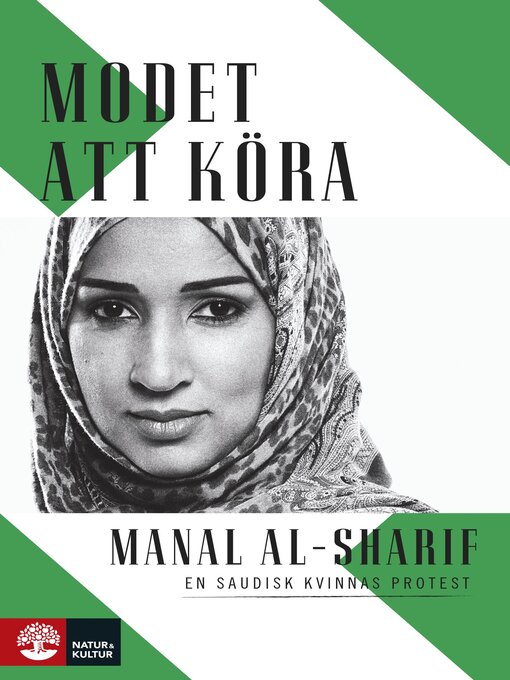 Titeldetaljer för Modet att köra av Manal al-Sharif - Tillgänglig